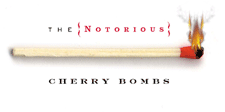 The Notorious Cherrybombs