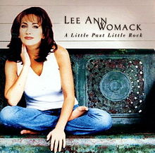 Lee Ann Womack - A Little Past Little Rock